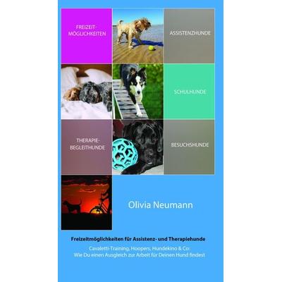 Freizeitmöglichkeiten für Assistenz- und Therapiehunde, Paperback von Olivia Neumann, Dogs&Jobs, 978-3-944473-42-0