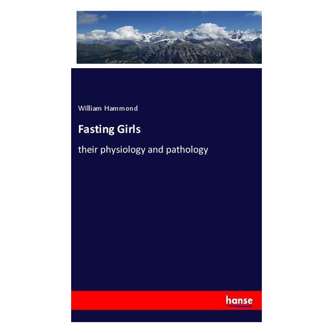 Hansebooks Fasting Girls (Deutsch, Softcover, William Hammond) (56203043)