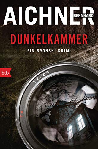 Bernhard Aichner - DUNKELKAMMER: Ein Bronski Krimi - Preis vom 18.10.2026 15:28:09 h