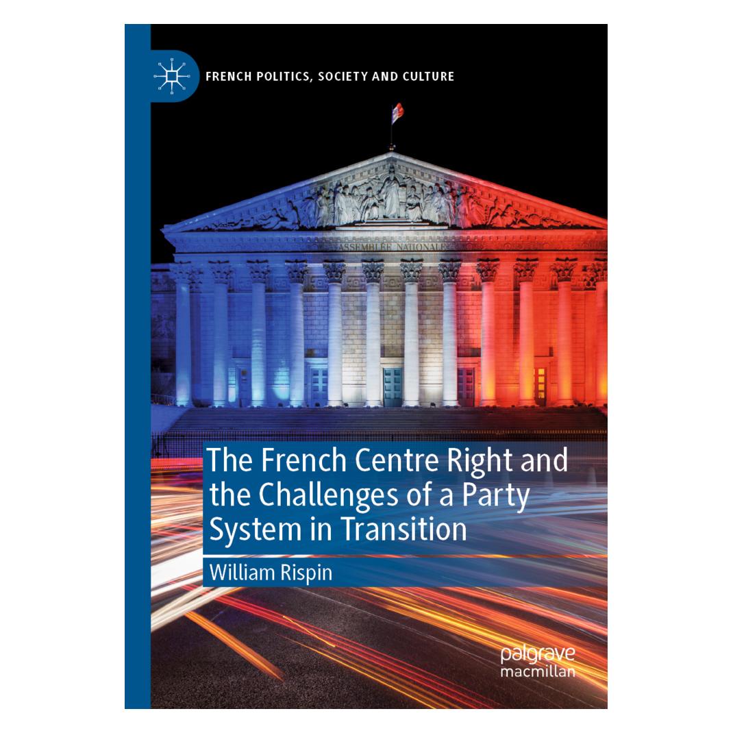 Springer The French Centre Right and the Challenges of a Party System in Transition (Englisch, Softcover, William Rispin) (45517974)