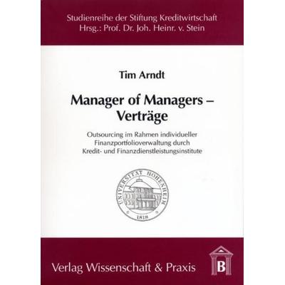 Manager of Managers – Verträge., Taschenbuch von Tim Arndt, Verlag Wissenschaft & Praxis, 978-3-89673-228-6