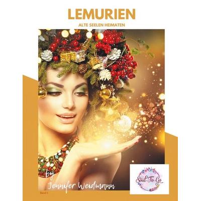 Lemurien, Taschenbuch von Jennifer Weidmann, BoD – Books on Demand, 978-3-7543-4412-5
