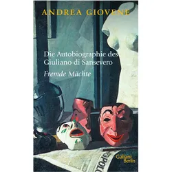 Die Autobiographie des Giuliano di Sansevero, Belletristik von Andrea Giovene, Moshe Kahn