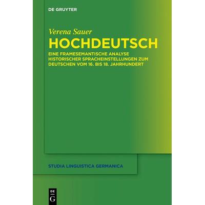 Hochdeutsch, Gebundene Ausgabe von Verena Sauer, De Gruyter, 978-3-11-133370-0