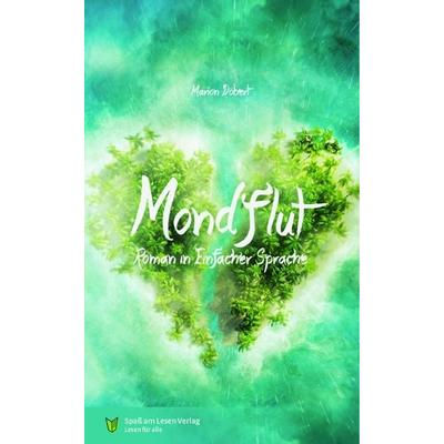 Mondflut, Taschenbuch von Marion Döbert, Spaß am Lesen, 978-3-947185-70-2