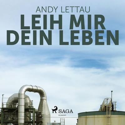 Leih mir Dein Leben (Ungekürzt) - Andy Lettau, Audio, 9788711658987