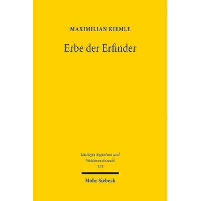Erbe der Erfinder, Taschenbuch von Maximilian Kiemle, Mohr Siebeck, 978-3-16-161302-9