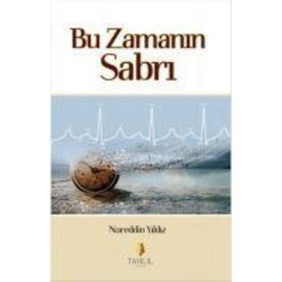 Bu Zamanin Sabri, Taschenbuch von Nureddin Yildiz, Tahlil Yayinlari