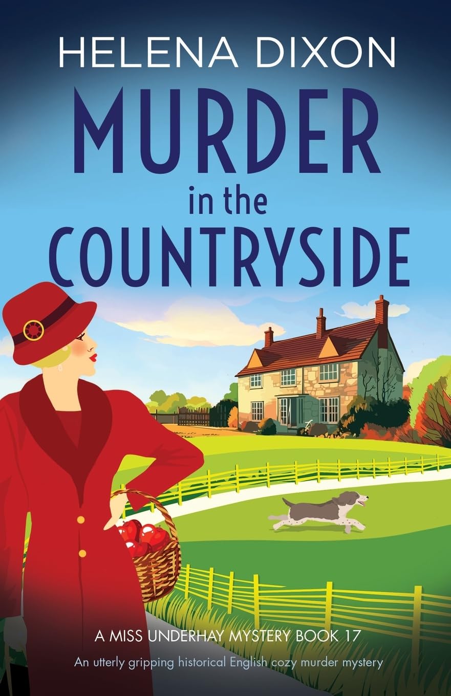 Helena Dixon - Murder in the Countryside: An utterly gripping historical English cozy murder mystery (A Miss Underhay Mystery, Band 17) - Preis vom 16.10.2026 11:41:07 h