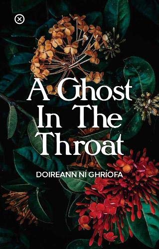 Doireann Ní Ghríofa - A Ghost In The Throat - Preis vom 04.10.2026 03:51:26 h