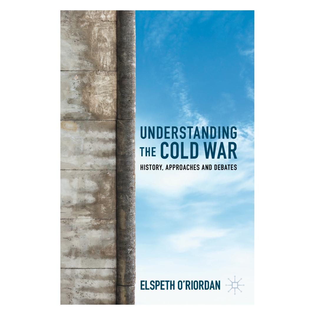 Springer Understanding the Cold War (Englisch, Softcover, Elspeth O'Riordan) (45529789)