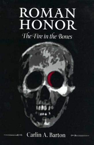 Barton, Carlin A. - Barton, C: Roman Honor - The Fire in the Bones - Preis vom 06.10.2026 07:26:00 h