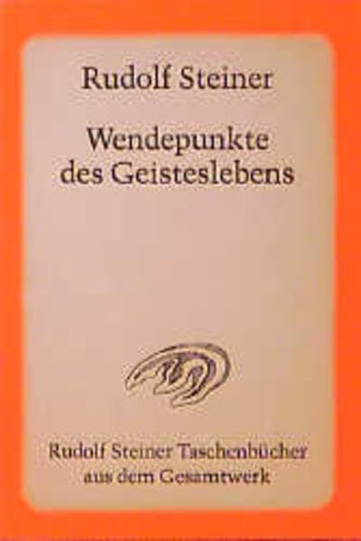 Rudolf Steiner - Wendepunkte des Geisteslebens - Preis vom 09.10.2026 07:28:09 h