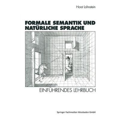 Formale Semantik und Natürliche Sprache, Taschenbuch von Horst Lohnstein, VS Verlag für Sozialwissenschaften, 978-3-531-12818-4