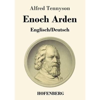 Enoch Arden (Englisch - Deutsch), Taschenbuch von Alfred Tennyson Tennyson, Hofenberg, 978-3-7437-2751-9