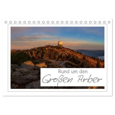 Rund um den Großen Arber (Tischkalender 2027 DIN A5 quer), CALVENDO Monatskalender