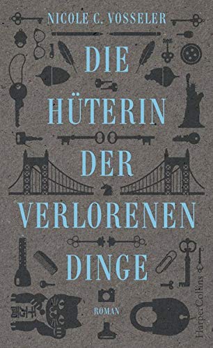 Vosseler, Nicole C. - Die Hüterin der verlorenen Dinge: Roman - Preis vom 11.10.2026 03:10:56 h