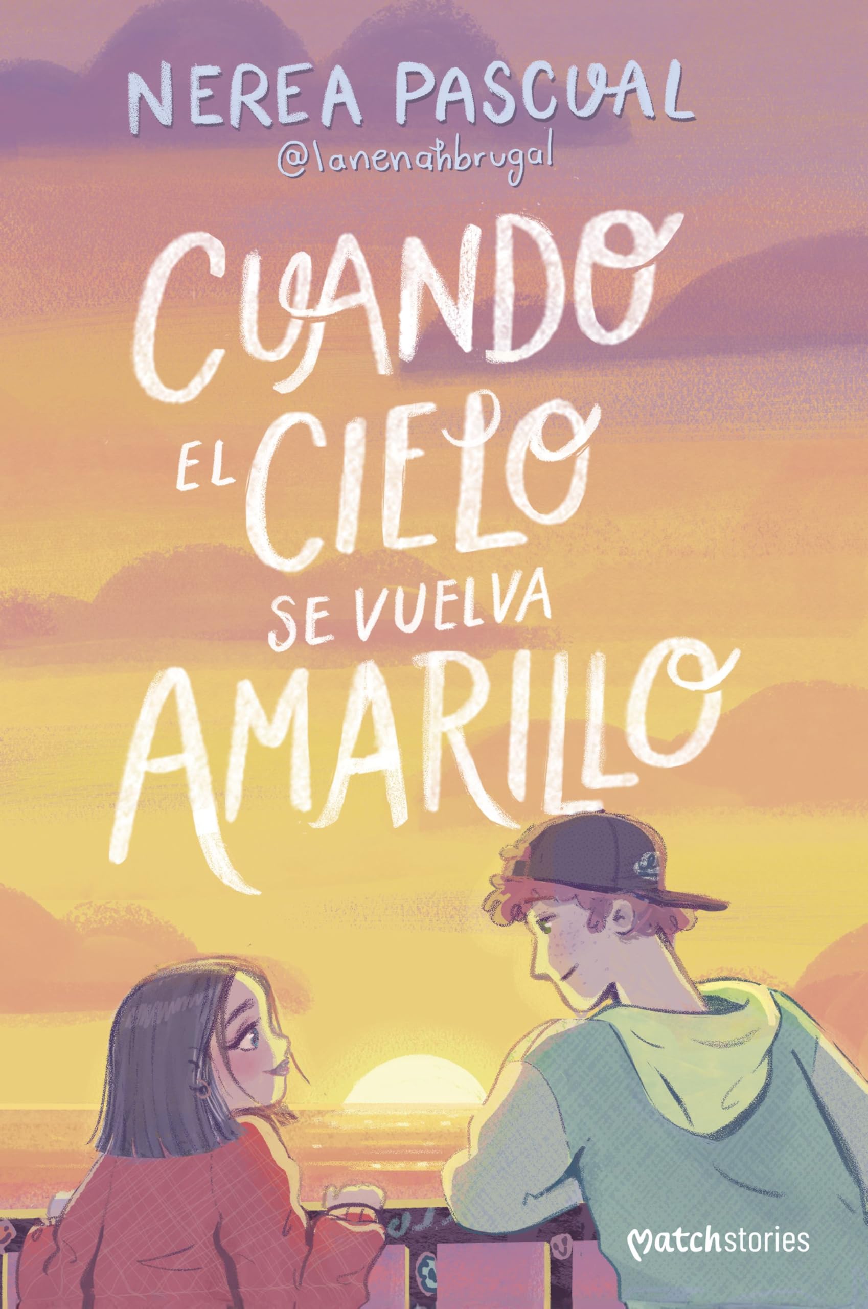 Cuando el cielo se vuelva amarillo (Matchstories Romántica Contemporánea) - Preis vom 09.10.2026 07:28:09 h