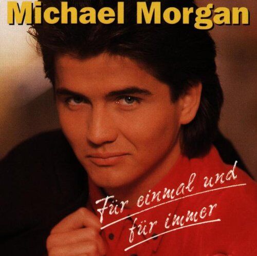 Michael Morgan - Für Einmal und für Immer - Preis vom 19.10.2026 19:33:35 h