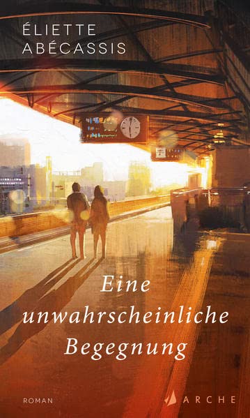 Eliette Abécassis - Eine unwahrscheinliche Begegnung - Preis vom 14.10.2026 23:07:16 h
