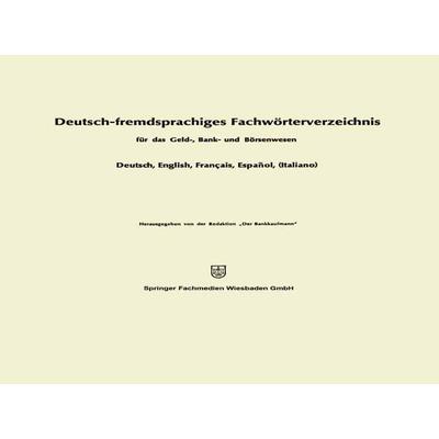 Deutsch-fremdsprachiges Fachwörterverzeichnis für das Geld-, Bank- und Börsenwesen, Taschenbuch von , Betriebswirtschaftlicher Verlag Gabler,