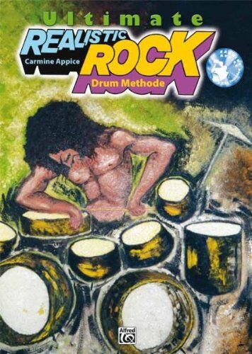 Carmine Appice - Ultimate Realistic Rock: Die ausgezeichnete Rock Drum Methode von Schlagzeuglegende Carmine Appice (Buch/2 CD's) - Preis vom 02.10.2026 23:42:20 h