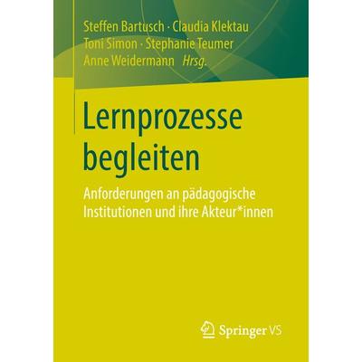 Lernprozesse begleiten, Taschenbuch von , Springer Fachmedien Wiesbaden GmbH, 978-3-658-21923-9