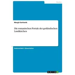 DieromanischenPortaledergotländischenLandkirchen, Fachbücher von Margit Gerhards