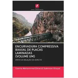 Encurvadura Compressiva Biaxial De Placas Laminadas (Volume Um), Fachbücher von Osama Mohammed Elmardi Suleiman Khayal