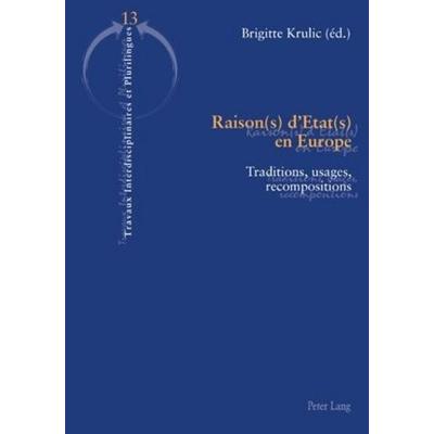 Raison(s) d’Etat(s) en Europe, Taschenbuch von , Peter Lang Group AG, International Academic Publishers, 978-3-0343-0419-1