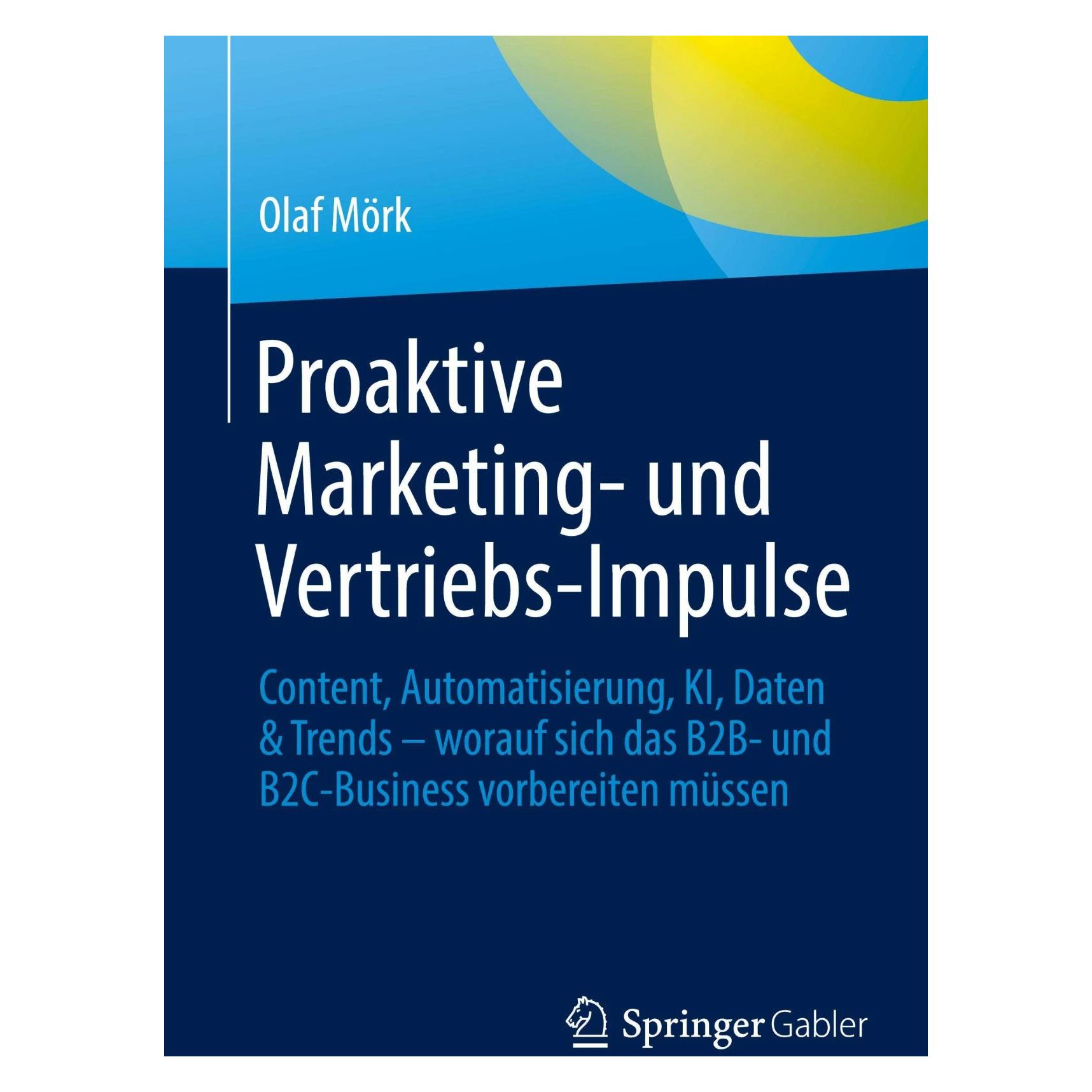 Gabler Proaktive Marketing- und Vertriebs-Impulse (Deutsch, Softcover, Olaf Mörk) (37827479)