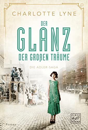 Charlotte Lyne - Der Glanz der großen Träume (Die Adler-Saga, Band 2) - Preis vom 11.10.2026 15:43:13 h