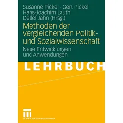 Methoden der vergleichenden Politik- und Sozialwissenschaft, Fachbücher von Hans-Joachim Lauth, Detlef Jahn, Susanne Pickel, Gert Pickel