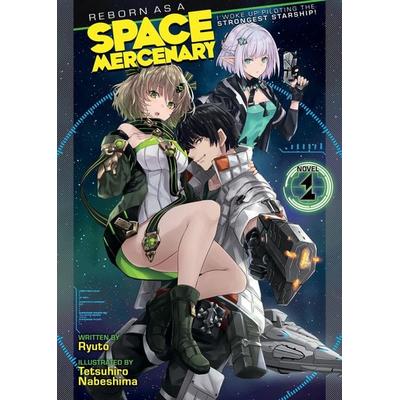 Reborn as a Space Mercenary: I Woke Up Piloting the Strongest Starship! (Light Novel) Vol. 1, Taschenbuch von Ryuto, Seven Seas, 978-1-64827-420-6