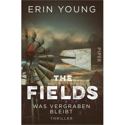 The Fields – Was vergraben bleibt, Taschenbuch von Erin Young, Piper Taschenbuch, 978-3-492-06308-1