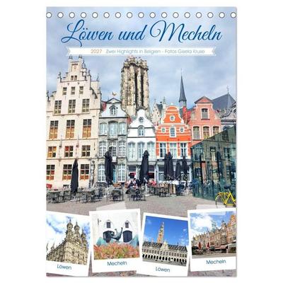 Löwen und Mecheln - Zwei Highlights in Belgien (Tischkalender 2027 DIN A5 hoch), CALVENDO Monatskalender