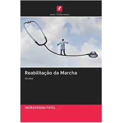 Reabilitação da Marcha, Ratgeber von Indravadan Patel