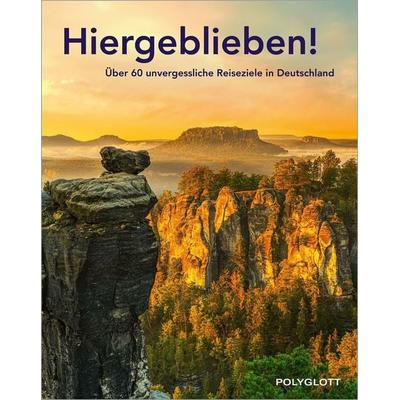 POLYGLOTT Reisebuch: Hiergeblieben!, Gebundene Ausgabe von , Polyglott, 978-3-8464-1040-0