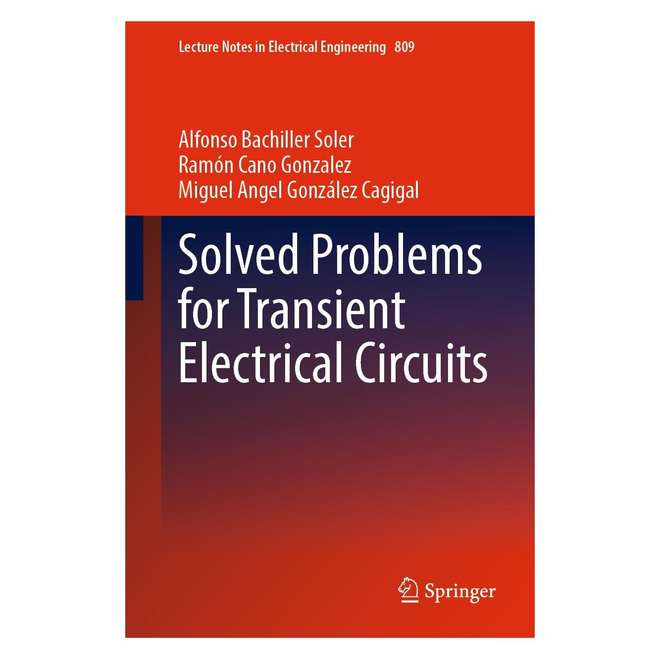 Springer Solved Problems for Transient Electrical Circuits (Englisch, Hardcover, Alfonso Bachiller Soler, Miguel Angel González Cagigal, Ramón Cano Gonzalez) (9783030881436)