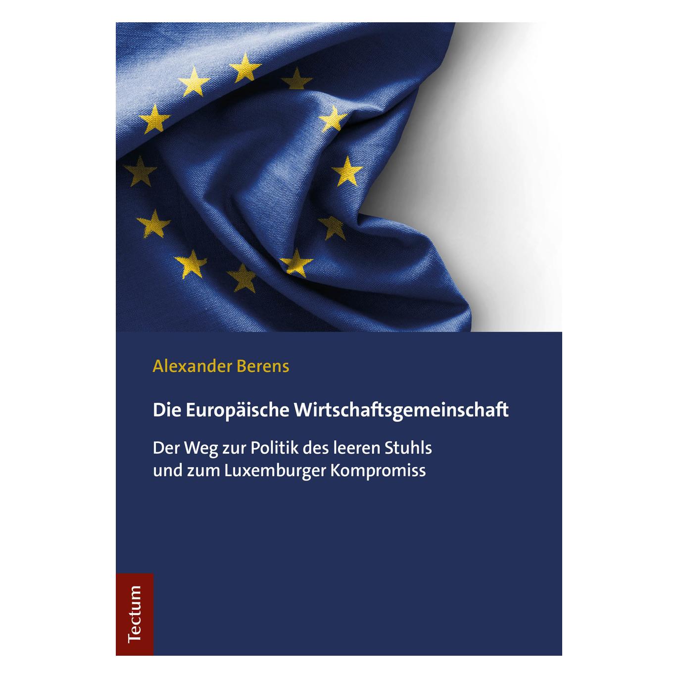 Tectum Die Europäische Wirtschaftsgemeinschaft (Deutsch, Softcover, Alexander Berens) (56155325)