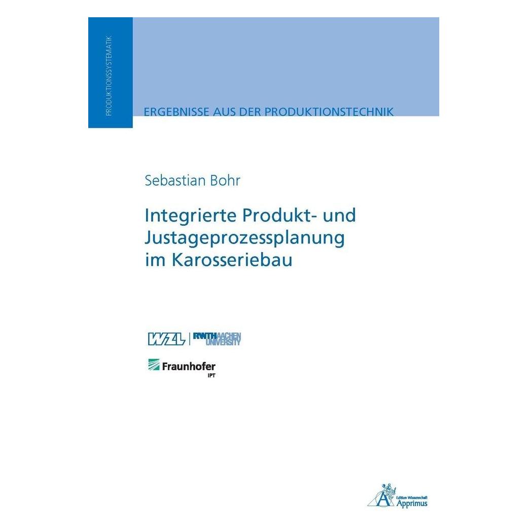 Apprimus Integrierte Produkt- und Justageprozessplanung im Karosseriebau (Deutsch, Softcover, Sebastian Bohr) (9095530)