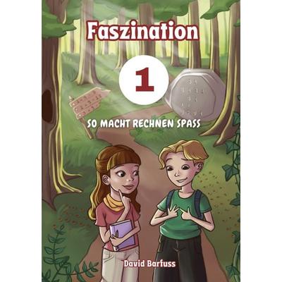 Faszination, Taschenbuch von David Barfuss, BoD – Books on Demand, 978-3-7597-2372-7