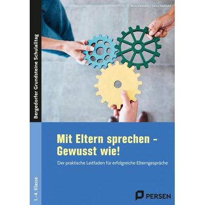 Mit Eltern sprechen - Gewusst wie!, Geheftet von Beatrix Wolpers,Tabea Rachfahl, Persen Verlag in der AAP Lehrerwelt GmbH, 978-3-403-21128-0