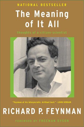 Feynman, Richard Phillips - The Meaning of It All: Thoughts of a Citizen-Scientist - Preis vom 10.10.2026 11:48:34 h