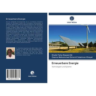 Erneuerbare Energie, Taschenbuch von Khalid Taha Elsayed Ali,Osama Mohammed Elmardi Suleiman Khayal, Sciencia Scripts, 978-620-2-61473-3