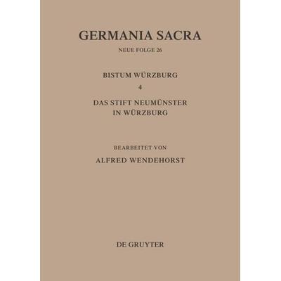 Die Bistümer der Kirchenprovinz Mainz: Das Bistum Würzburg 4: Das Stift Neumünster in Würzburg, Gebundene Ausgabe von Helmut Flachenecker,Alfred