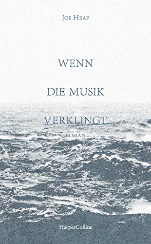 Joe Heap - Wenn die Musik verklingt - Preis vom 09.10.2026 07:28:09 h