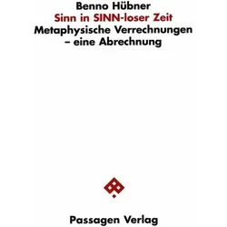Sinn in SINN-loser Zeit, Fachbücher von Benno Hübner