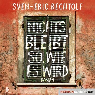 Nichts bleibt so, wie es wird - Sven-Eric Bechtolf, Download, 9783709934883