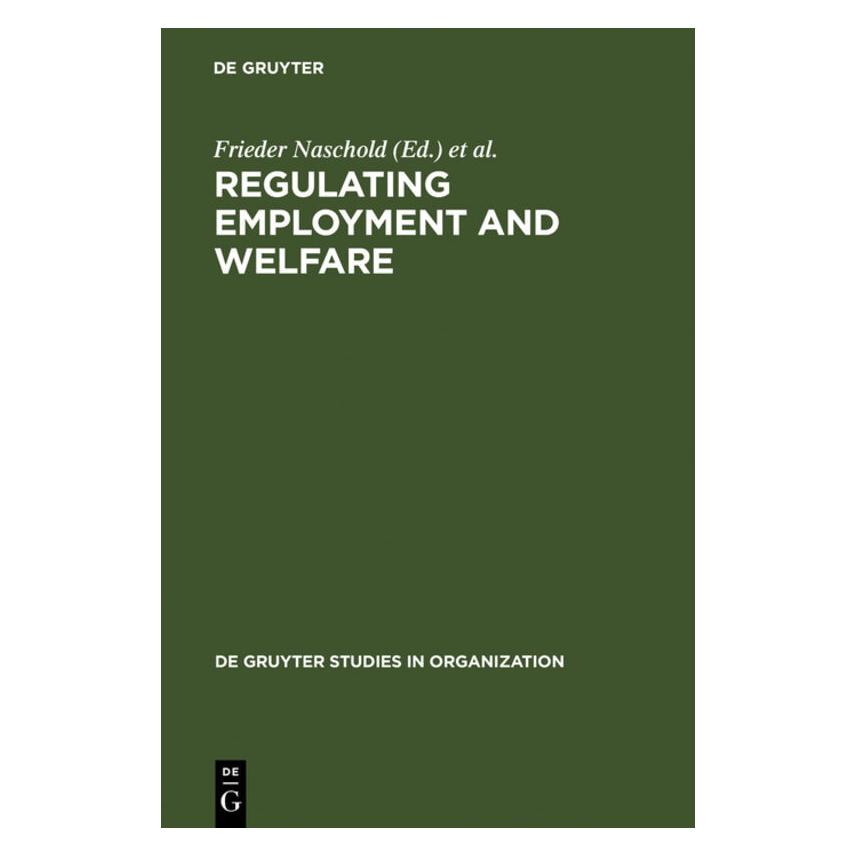 De Gruyter Regulating Employment and Welfare (Englisch, Hardcover, DeVroom, Frieder Naschold) (67761299)